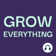 1. Introduction to Grow Everything