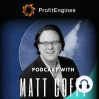 54. Having Emotional Preparedness To Business Growth - Growing Business Faster With Matt Coffy