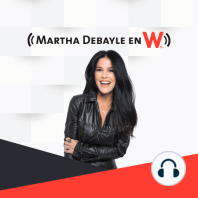Martha Debayle en W (10/01/2023 - Tramo de 11:00 a 12:00)
