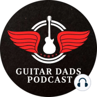 Guitar Dads Episode 15: A mosh pit experiment? The 30 day guitar challenge!