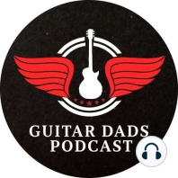 Guitar Dads Episode 19: Is Journey now a tribute band? Joe Bonamassa's "Bludgeon"