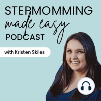 EP 08: Overcoming Outsider Syndrome as a Stepmom