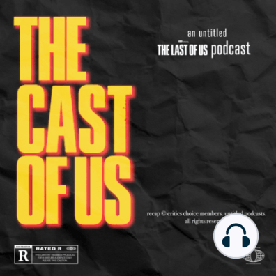 HBO's The Last of Us Podcast Episode 2 - Infected (Podcast