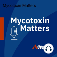 #25 What is the mycotoxin risk from harvest 2022? | Dr. Radka Borutova & Dr. Max Hawkins