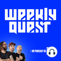 Weekly Quest 014: "El recambio de quincena"