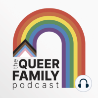 The Queer Family Podcast Trailer