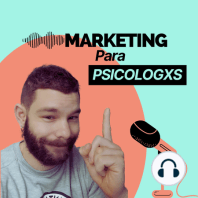 ¿Cuál debe ser mi estrategia de marketing como psicólogo?