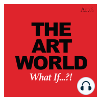 The Art World: What If...?! with Sandra Jackson-Dumont
