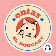 BODY POSITIVE: Amor propio y aceptación | Ontas El Podcast ✌? T01 EP04