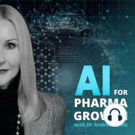 E40 | Using Artificial Intelligence to Transform Pharma