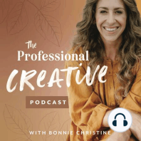 #25: The Weeds & Seeds of Growing a Creative Business