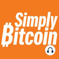 Dr. Jeff Ross | Bullish On Bitcoin | Simply Bitcoin IRL
