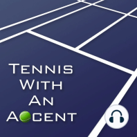Tennis Accent- Darren Cahill 5 22 19