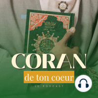 #13 - L'histoire de Coran de mon Coeur