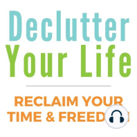 Clutter & Mental Health, Part 1 Decluttering as self-care