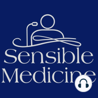 Sensible Medicine the inaugural podcast episode