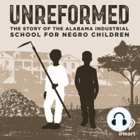 Introducing: Unreformed: the Story of the Alabama Industrial School for Negro Children