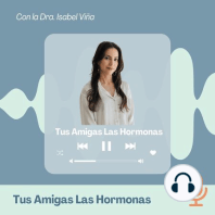 EP 6. Hormonas y Psicología con Elena Puig. Pt 1