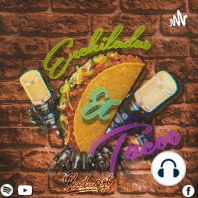 Enchiladas Y Tacos - Episodio 1 (3°T) // Es Pepe P*nche Vato Feat. Fidel "Gallo" Garcia.