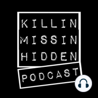 Viva la Killin Missin Hidden! One Hundred Episodes!