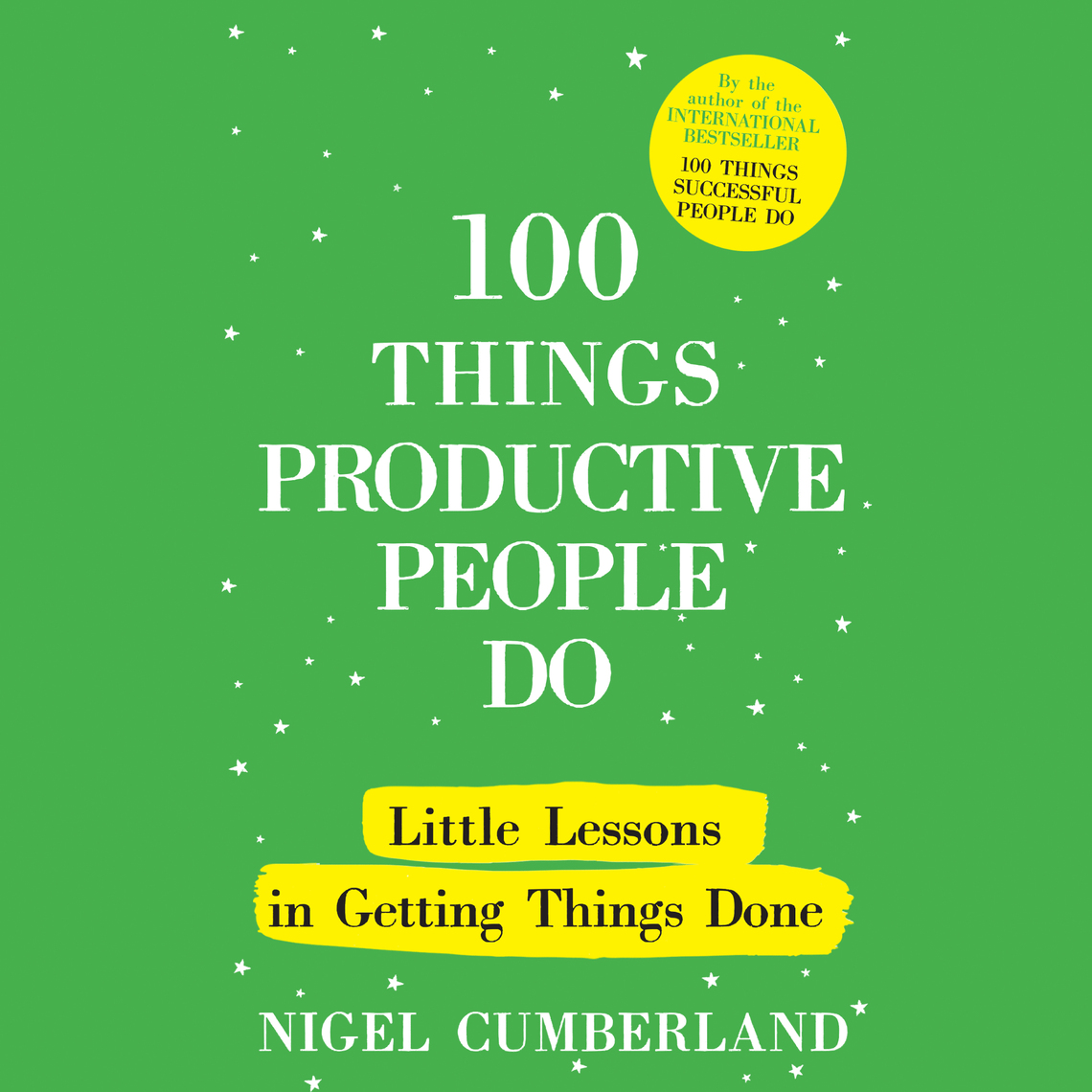 100 Things Productive People Do by Nigel Cumberland (Audiobook) - Read ...