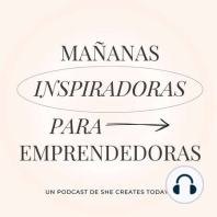 #51: Esto demuestra que estás creciendo como emprendedora