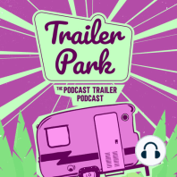 This is a trailer for a podcast about podcast trailers... we know
