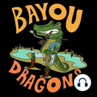 Bayou Dragons Podcast episode 29 (Mind of a Criminal)