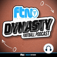 FTN Dynasty Football Podcast Episode 13: SuperFlex Rookie Big Board Continued