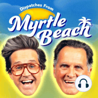 Chinese Spy Balloon Shot Down Near Myrtle Beach! | DFMB Episode 29