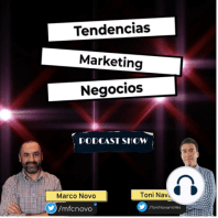 Tendencias de Marketing Y Negocios Podcast Show | Episodio #0