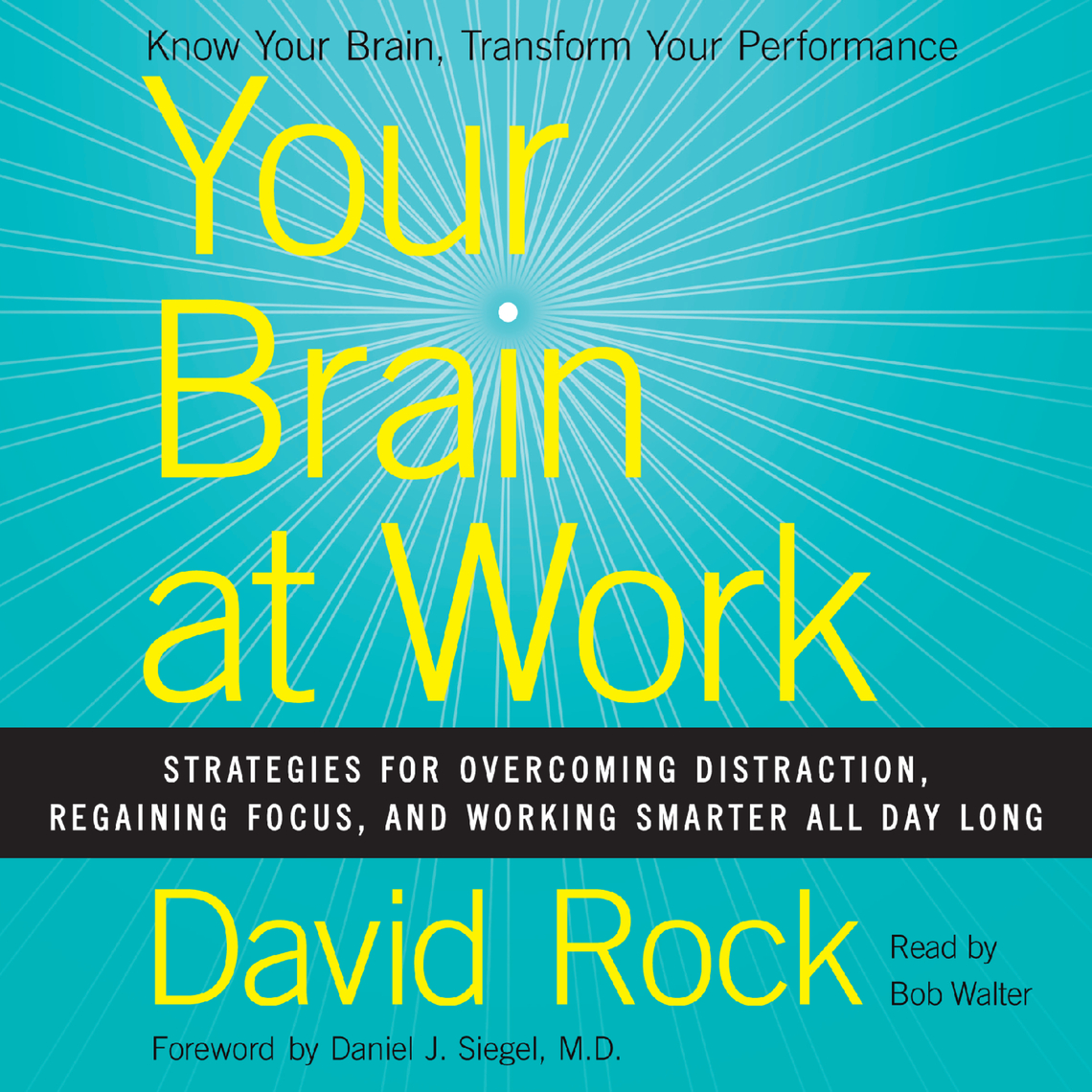 Your Brain at Work by David Rock (Audiobook) - Read free for 30 days