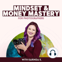 7. How Money Mindset Impacts your Portrait Business
