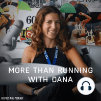 More Than Running - Dana's first solo mini episode