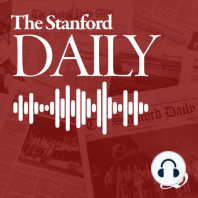 The History of The Stanford Daily Podcast