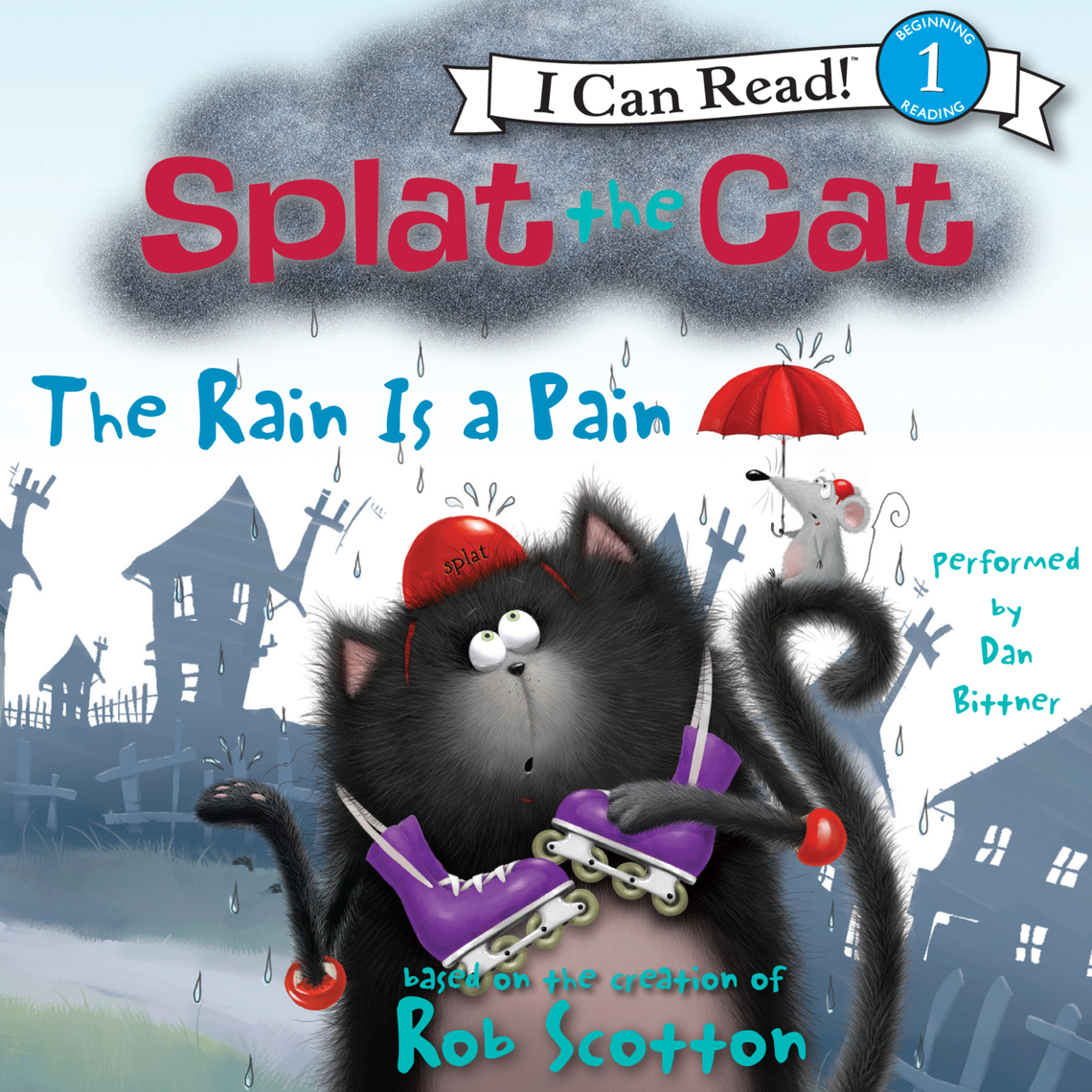 Splat the Cat: The Rain Is a Pain by Rob Scotton (Audiobook) - Read ...
