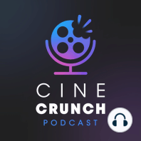 T1E34 Anunciando Los Premios Cine Crunch Awards 2022!