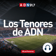 Los Tenores y la previa de la fecha 6 del Campeonato Nacional 2023