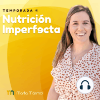 50. Resumen y conclusiones de la primera temporada de Nutrición Imperfecta