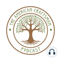 The American Craftsman Podcast Ep. 5 | Essential Beginner Tools