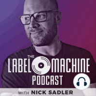 The Label Machine Podcast #11 - Todd McCarty (Band Builder Academy)