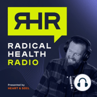 01: Introducing RHR: the Current State of Health, Ste’s Story, and 7 Steps to Radical Health