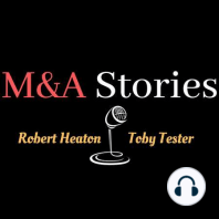 TOBY'S JOURNEY FROM MBA TO M&A - HIGHLIGHTS OF AN ENJOYABLE CAREER