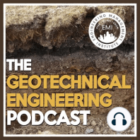 TGEP 01: The Geotechnical Engineering Podcast Is Here to Serve You