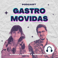 Gastro movidas I x6 Política, la saliva de Rosalía y la teoría culinaria de La Dani