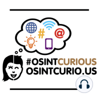 Our Last OSINT Curious Episode