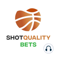 ShotQuality Bets Podcast 01/03/23