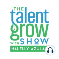 176: [Solo] How to Use Courage to Make Big Decisions and Live with No Regrets on the TalentGrow Show with Halelly Azulay