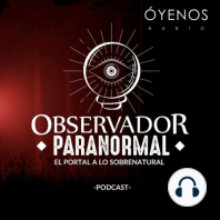 Presentando Observador Paranormal