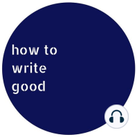 What is Good Writing?